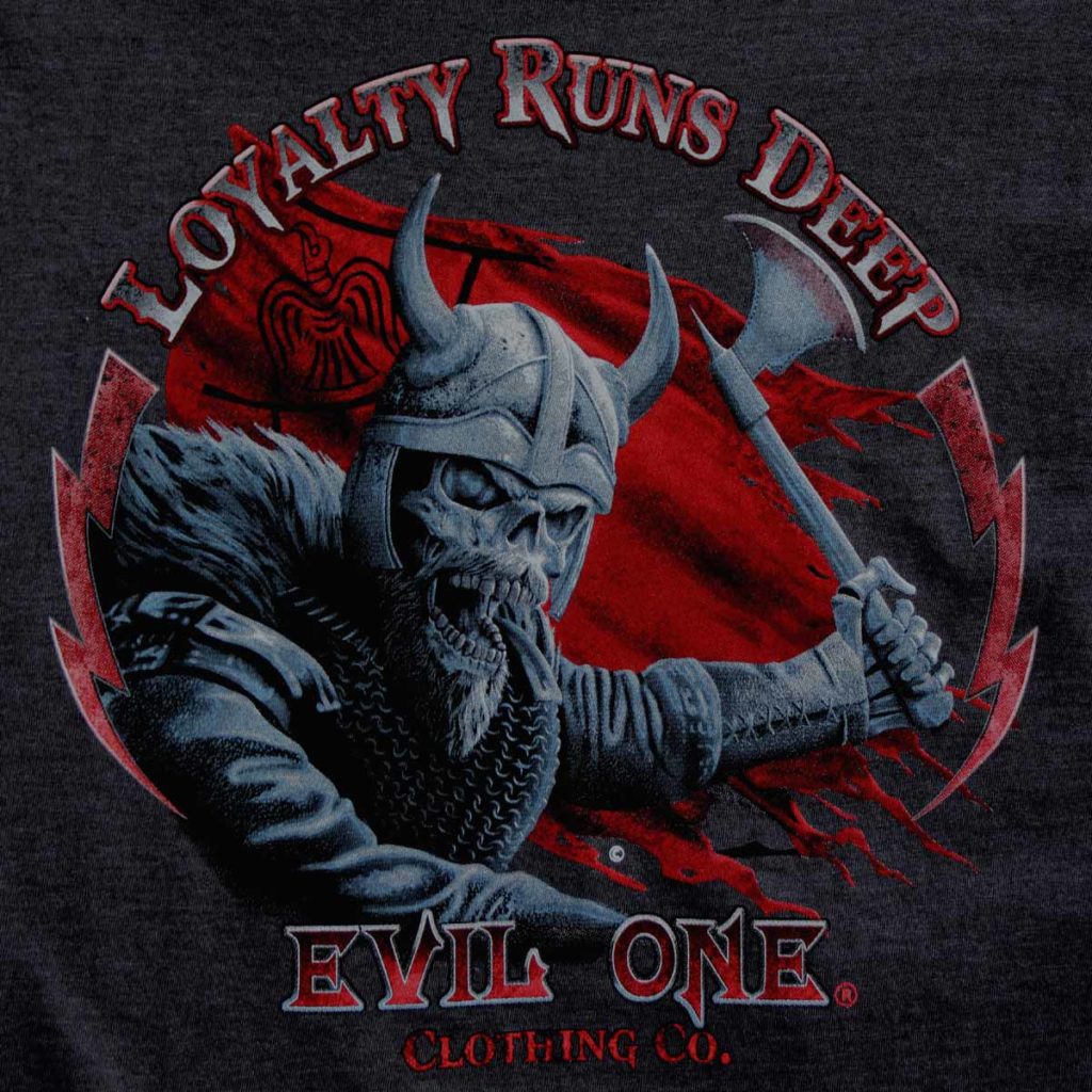 Loyalty Runs Deep Evil Viking Warrior Tee Shirt 